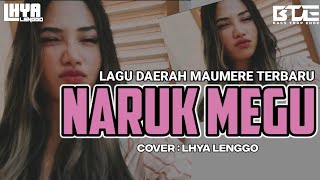 Download lagu LAGU DAERAH MAUMERE - NARUK MEGU - COVER LHYA LENGGO _ TERBARU 2026 mp3