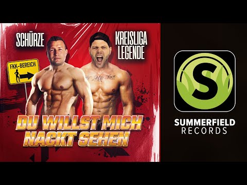 Schürze x Kreisligalegende - Du willst mich nackt sehen
