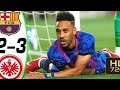 Barcelona vs Eintracht Frankfurt (2-3) || Europe League 2022 Highlights