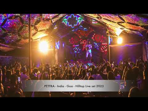PETTRA - India - Goa , Hilltop Live Set - 2023