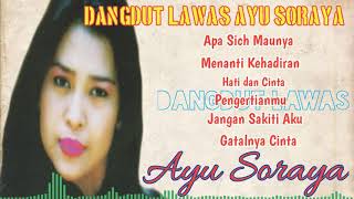 Download lagu Dangdut Lawas Ayu Soraya Full Album mp3