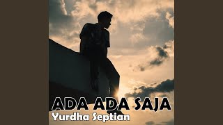 Download lagu ADA ADA SAJA mp3 Download lagu ADA ADA SAJA mp3