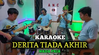 Download lagu DERITA TIADA AKHIR KARAOKE ANITA DAHLAN NADA PRIA mp3