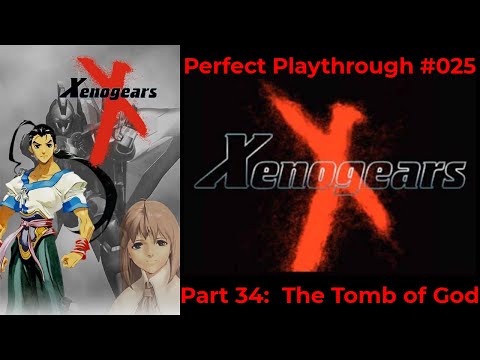 Perfect Playthrough:  Xenogears Part 34