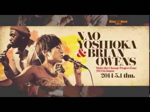 NAO YOSHIOKA & BRIAN OWENS : BLUE NOTE TOKYO 2014 trailer