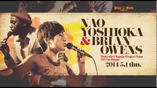 NAO YOSHIOKA & BRIAN OWENS : BLUE NOTE TOKYO 2014 trailer