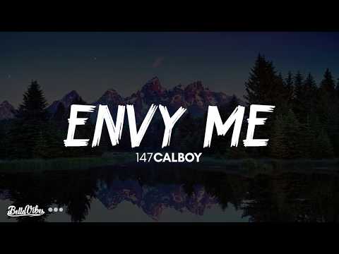 147Calboy - Envy Me (Lyrics) 🎵