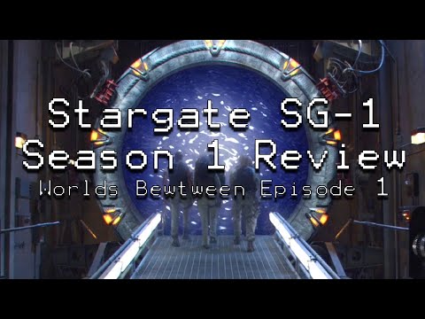 Worlds Between - Episode 1 - Stargate SG-1 Season 1 Review