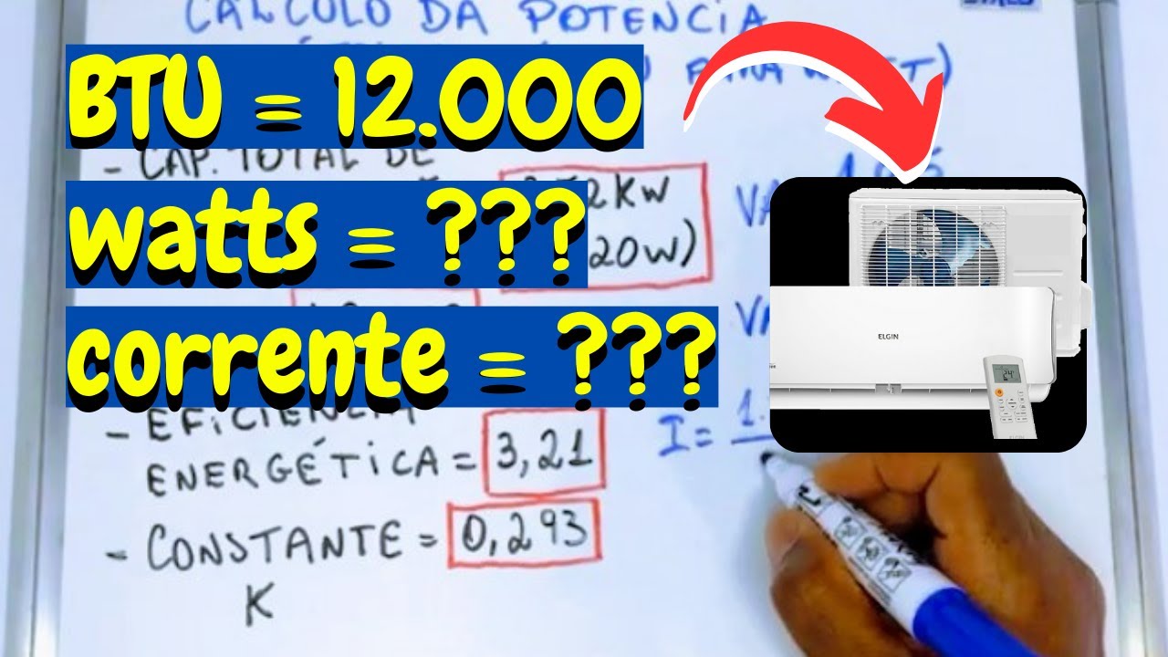 Como converter BTU em WATTS | Cálculo da POTÊNCIA em watts | Cálculo da CORRENTE