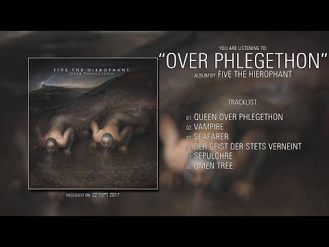 Five The Hierophant (England) - Over Phlegethon (2017) | Full Album