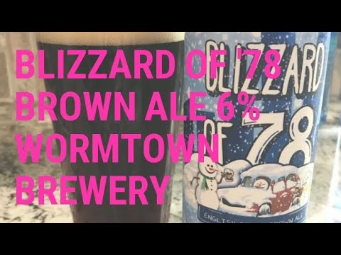 Blizzard of '78 - Wormtown Brewery - Beer Review #225