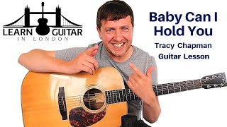 Baby Can I Hold You - Guitar Lesson - Tracy Chapman - Drue James