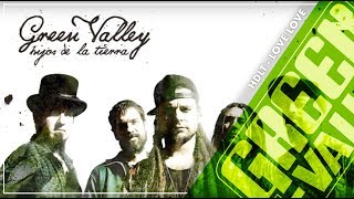 Love Love - Hijos de la Tierra - Green Valley