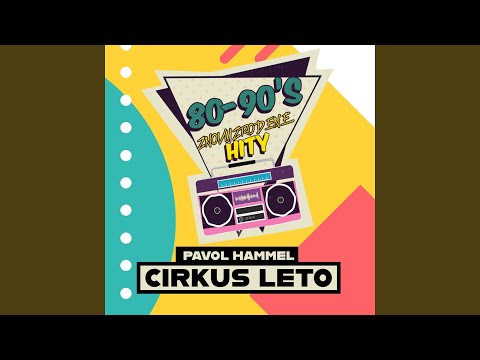 Cirkus leto (Znovuzrodené hity)