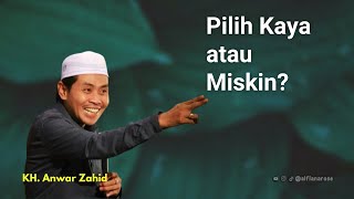 Download lagu Pilih Kaya atau Miskin? | KH. Anwar Zahid #khanwarzahid #ceramahlucu mp3