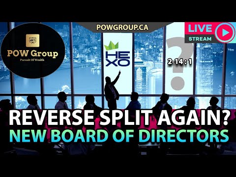 [LIVE] HEXO Another Reverse Split Coming? | Changes To Board Of Directors | Redecan Quebec Launch