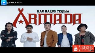 Download lagu Armada  - Kau Harus Terima (Original Audio) mp3