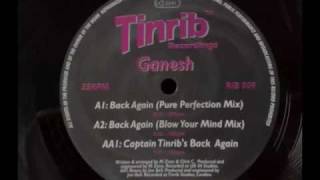 ganesh back again - captain tinrib's back again