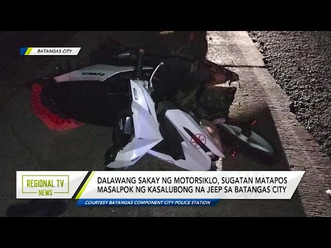 Regional TV News: Dalawang sakay ng motorsiklo, sugatan matapos sa kasalubong na jeep