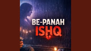 Download lagu Be Panah Ishq mp3 Download lagu Be Panah Ishq mp3