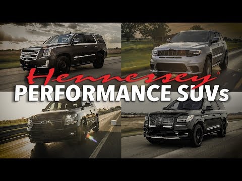 Family Haulers and Grocery Getters: SUVs of Hennessey Performance