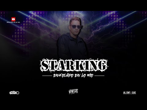 Starking VNC - Enfocado en lo Mio (Official Video)