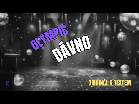 ???? Olympic – Dávno | Originál s textem ????