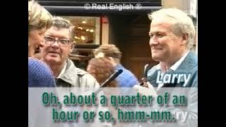 Real English® Lesson 31 - How long does it take?  Subtitled