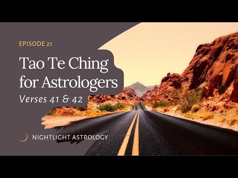 The Tao Te Ching for Astrologers - Verses 41 & 42
