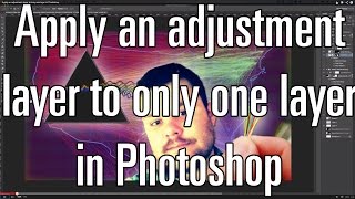 Apply an adjustment layer to only one layer in Photoshop