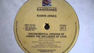 Karin Jones - Under The Influence Of love [1982] Extended Instrumental Version Part 1