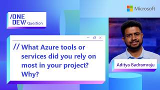 What Azure tools or services did you rely on most in your project? Why?