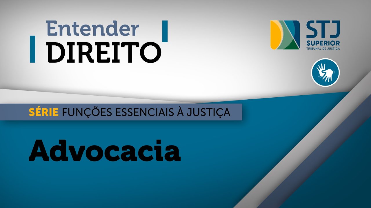 Funções essenciais à justiça: advocacia é o tema de terceiro episódio da série do Entender Direito