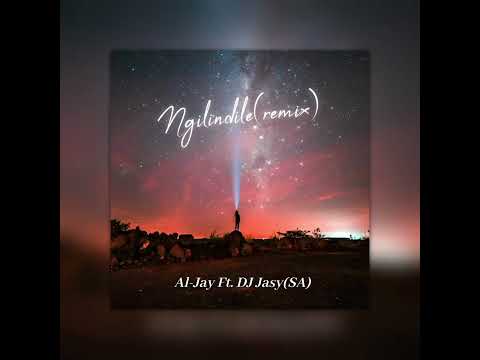 Al-Jay Ft. DJ Jasy(SA) - Ngilindile(Remix) 