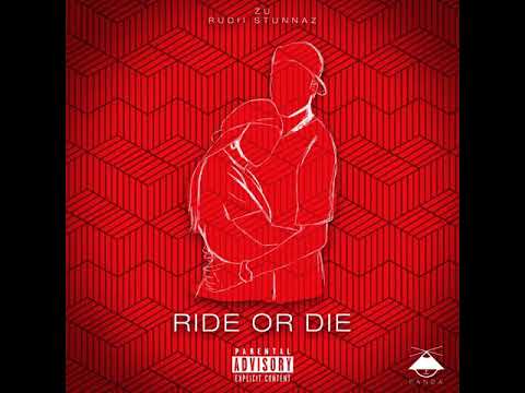 Rudii Stunnaz X Zu - Ride Or Die (Prod. By Zagga)