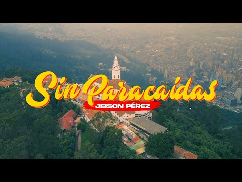 Jeison Pérez - Sin Paracaídas [Video Oficial]