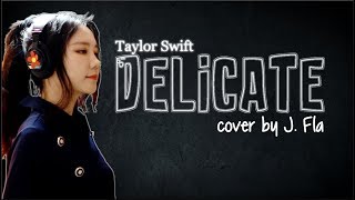 Download lagu Lyrics: Taylor Swift - Delicate (J. Fla cover) mp3