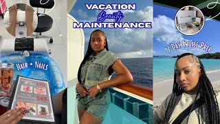 VACATION BEAUTY MAINTENANCE VLOG | Hair + Nails + Packing for a Cruise !