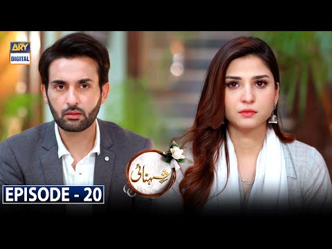 Shehnai Episode 20 [Subtitle Eng] 18th March 2021 | ARY Digital