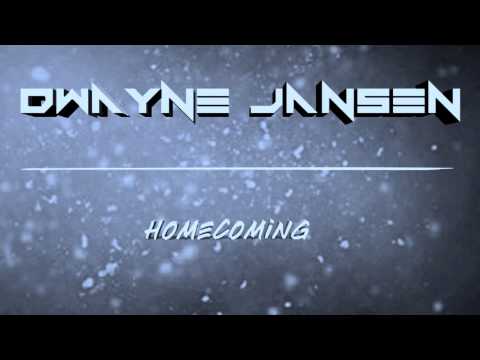 Dwayne Jansen- Homecoming