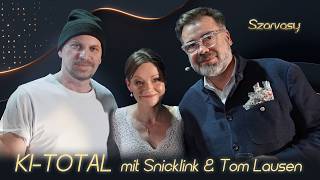 KI Total - Zwischen Realität und Simulation: Julia Szarvasy im Gespräch mit Tom Lausen und Snicklink