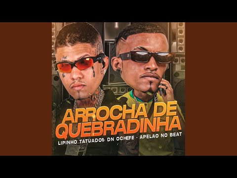 Arrocha de Quebradinha (feat. Apelão no Beat & Dj Ronaldo)