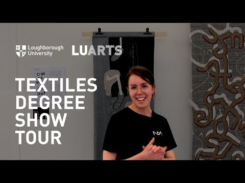 A tour of the Loughborough University Textiles Degree Show 2022 🧶✨