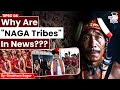 Why Are NAGA Tribes In News Shubham Sagar StudyIQ IAS English