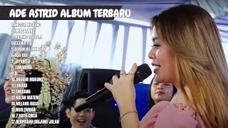 Download lagu ANGGUR HIDEUNG, IMING IMING - ADE ASTRID TERBARU FULL ALBUM BAJIDORAN SUNDA mp3