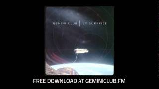 Gemini Club - By Surprise (audio)