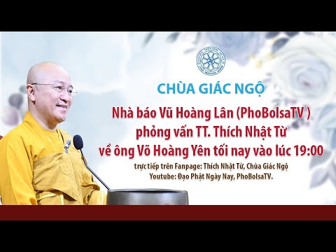 TT. Nhật Từ nói về ông Võ Hoàng Yên
