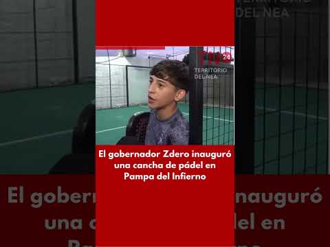 El gobernador Zdero inauguró una cancha de pádel en Pampa del Infierno