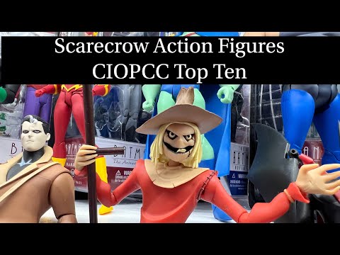 Scarecrow Action Gigures - CIOPCC Top Ten