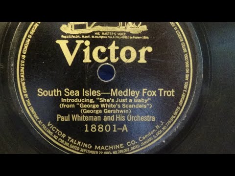 South Sea Isles Medley - Paul Whiteman and His Orchestra (1921)